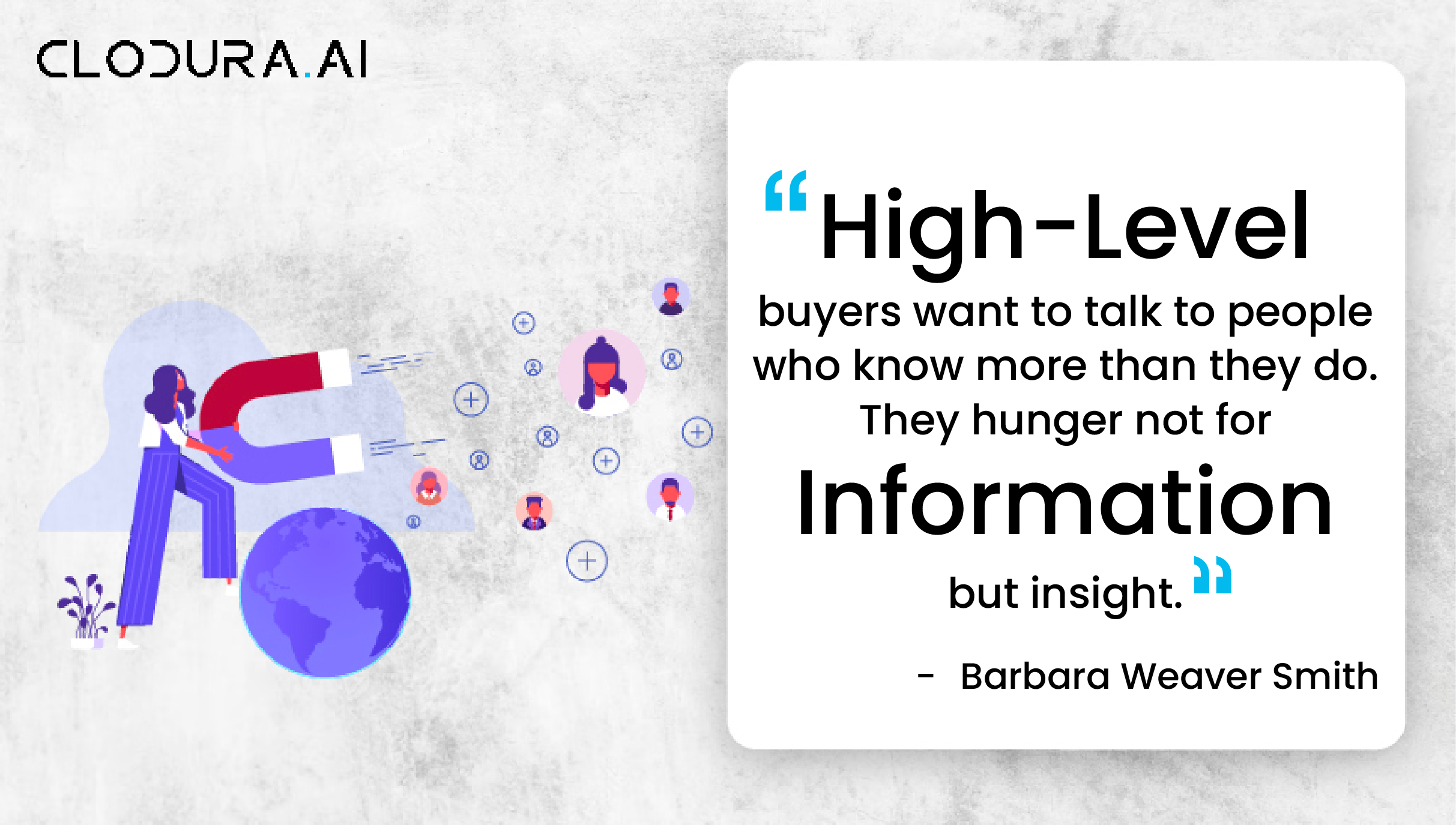 High-level buyers want to talk to people who know more than they do. They hunger not for information but insight-01